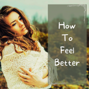 How to feel better - Julie M. Simons